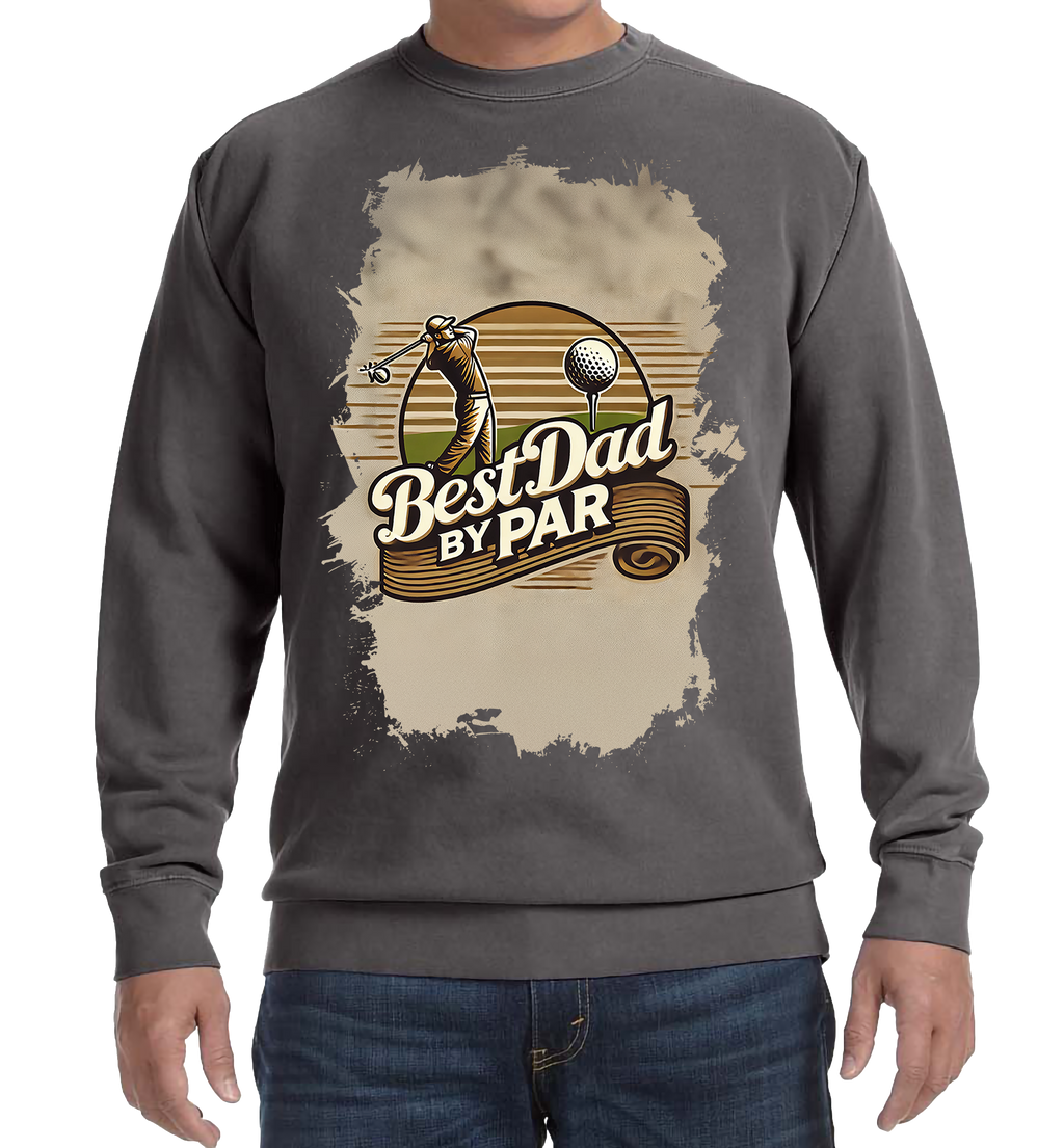 Trending "Best Dad By Par" Golf Sweatshirt ⛳🏌️‍♂️