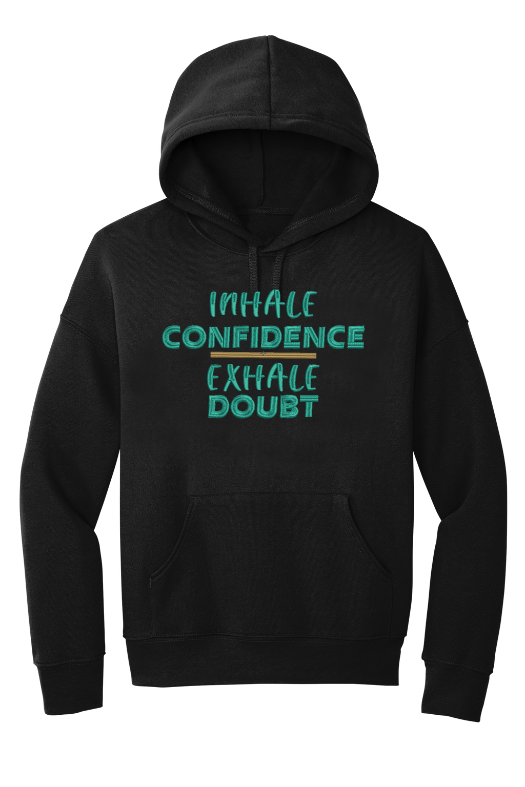 🎉"Inhale Confidence-Exhale Doubt" Inspirational Hoodie🎉