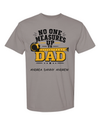 Personalized No One Measures Up to Dad Shirt – Custom Kids Names Comfort Colors® Father’s Day Tee