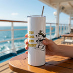 Too Cool and Cruisin’ 20 oz Tumbler